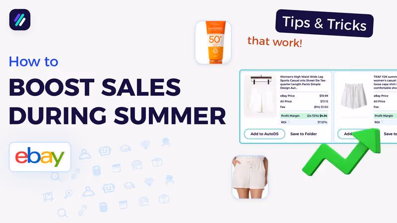 eBay Dropshipping: How To Boost Your Summer Sales